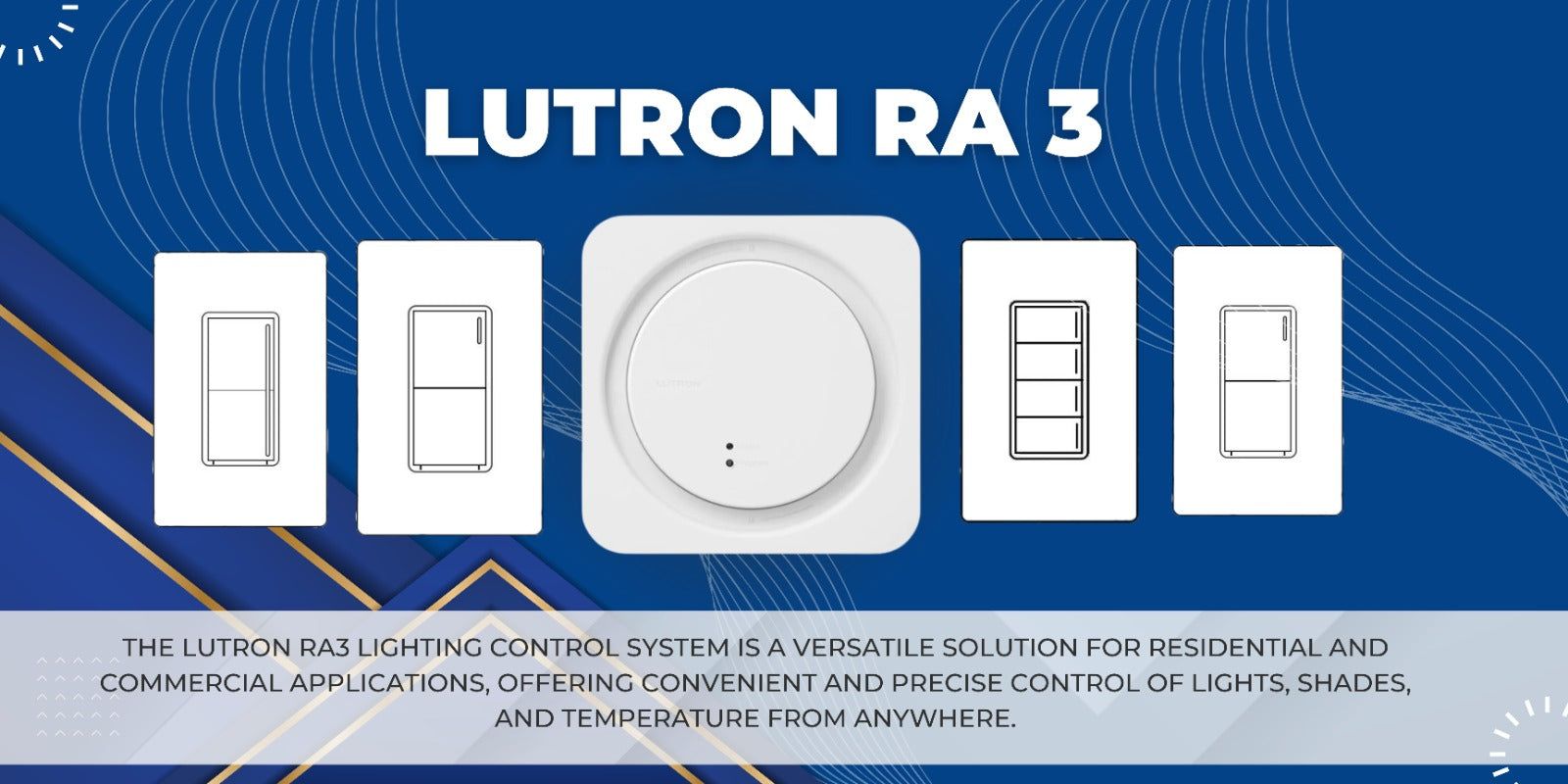 A Comprehensive Guide to LUTRON RadioRA3: Revolutionizing Lighting Con ...